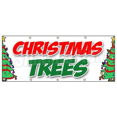 Signmission CHRISTMAS TREES BANNER SIGN poinsettia wreath xmas holiday x-mas sale B-120 Christmas Trees